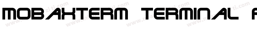 MobaXterm terminal font字体转换